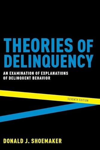 Beispielbild fr Theories of Delinquency: An Examination of Explanations of Delinquent Behavior zum Verkauf von BooksRun