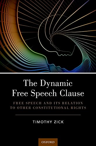 Beispielbild fr The Dynamic Free Speech Clause zum Verkauf von Blackwell's