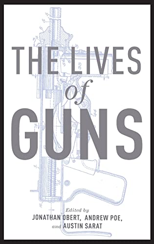 Imagen de archivo de The Lives of Guns a la venta por Ergodebooks