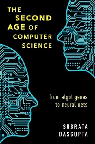 Beispielbild fr The Second Age of Computer Science: From ALGOL Genes to Neural Nets zum Verkauf von ThriftBooks-Dallas