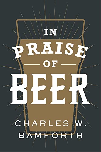 Stock image for In Praise of Beer for sale by ThriftBooks-Atlanta
