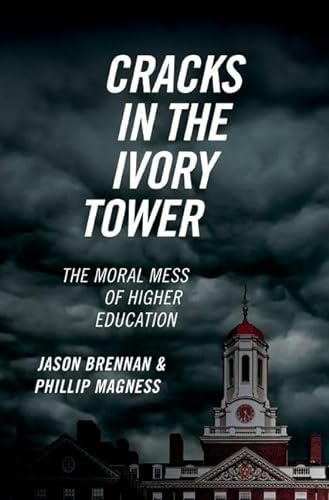 Stock image for Cracks in the Ivory Tower: The Moral Mess of Higher Education for sale by BooksRun
