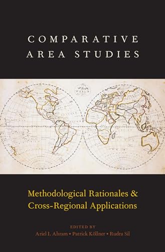 Beispielbild fr Comparative Area Studies: Methodological Rationales and Cross-Regional Applications zum Verkauf von Housing Works Online Bookstore