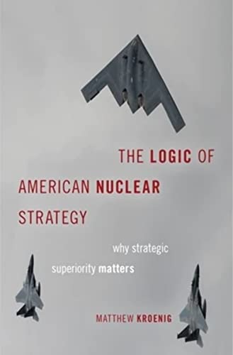 Beispielbild fr The Logic of American Nuclear Strategy zum Verkauf von Blackwell's