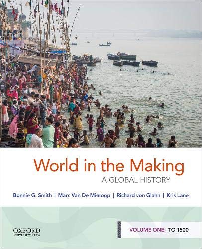 Beispielbild fr World in the Making: A Global History, Volume One: To 1500 zum Verkauf von Blue Vase Books