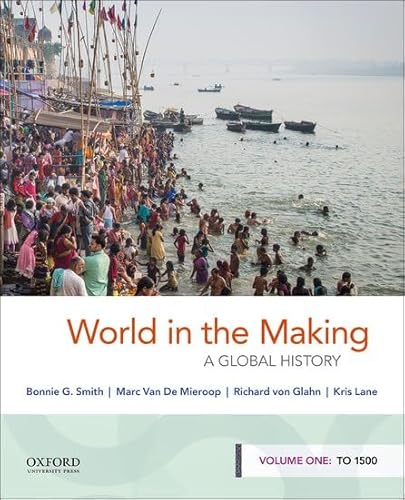 Stock image for World in the Making: A Global History, Volume One: To 1500 for sale by Your Online Bookstore