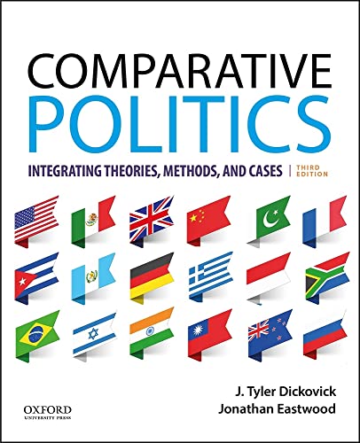 Stock image for Comparative Politics: Integrating Theories, Methods, and Cases for sale by BooksRun
