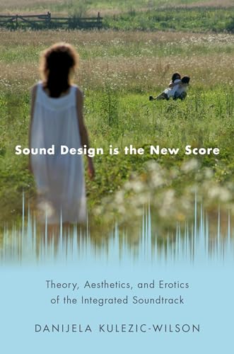 Beispielbild fr Sound Design Is the New Score zum Verkauf von Blackwell's