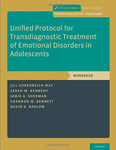 Beispielbild fr Unified Protocol for Transdiagnostic Treatment of Emotional Disorders in Adolescents: Workbook (Programs That Work) zum Verkauf von SecondSale