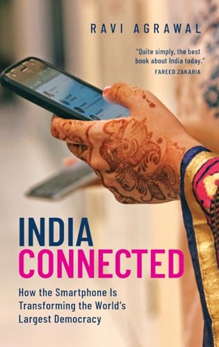 Imagen de archivo de India Connected: How the Smartphone is Transforming the Worlds Largest Democracy a la venta por Goodwill of Colorado