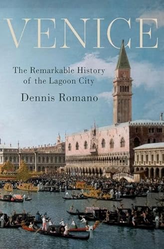 Stock image for Venice : The Remarkable History of the Lagoon City for sale by GreatBookPrices