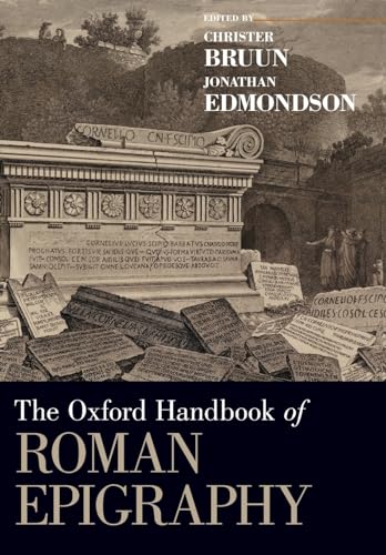 9780190860301: The Oxford Handbook of Roman Epigraphy