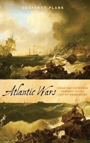 Beispielbild fr Atlantic Wars: From the Fifteenth Century to the Age of Revolution zum Verkauf von Book Deals