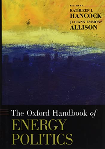 Stock image for The Oxford Handbook of Energy Politics (Oxford Handbooks) for sale by Books Unplugged