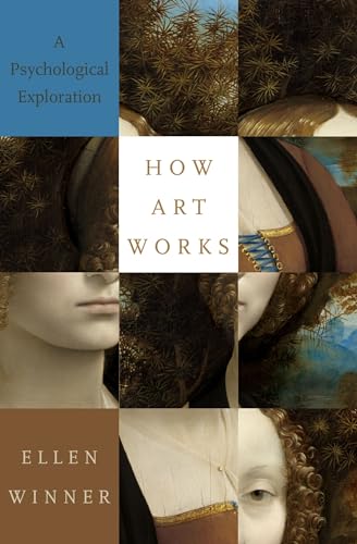 Stock image for How Art Works: A Psychological Exploration for sale by BooksRun