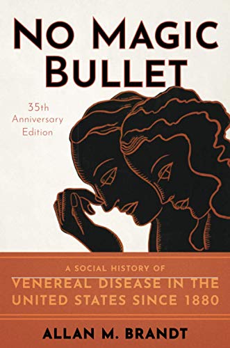 Beispielbild fr No Magic Bullet: A Social History of Venereal Disease in the United States since 1880- 35th Anniversary Edition zum Verkauf von Textbooks_Source