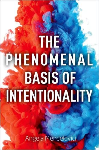 9780190863807: Phenomenal Basis of Intentionality (Philosophy of Mind Series)