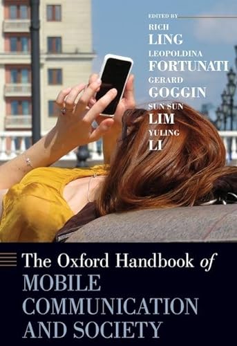 Imagen de archivo de The Oxford Handbook of Mobile Communication and Society Format: Hardcover a la venta por INDOO
