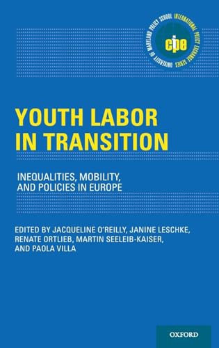 Beispielbild fr Youth Labor in Transition: Inequalities, Mobility, and Policies in Europe (International Policy Exchange Series) zum Verkauf von HPB-Red