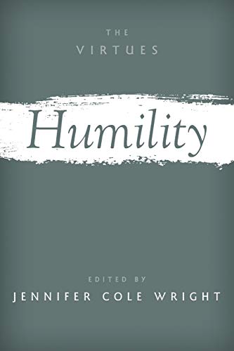 9780190864880: Humility (The Virtues)