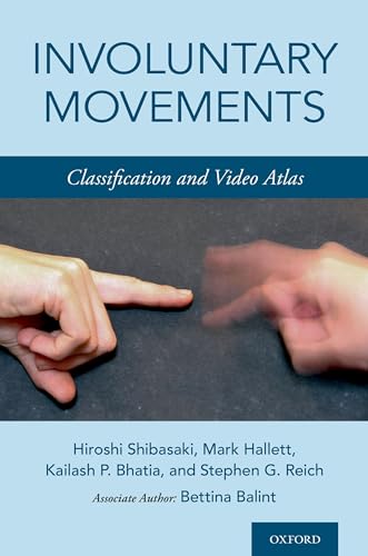 Beispielbild fr Involuntary Movements: Classification and Video Atlas zum Verkauf von BooksRun