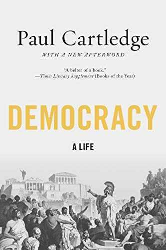 Democracy: A Life - Cartledge, Paul