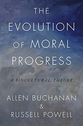 Beispielbild fr The Evolution of Moral Progress: A Biocultural Theory zum Verkauf von Reader's Corner, Inc.