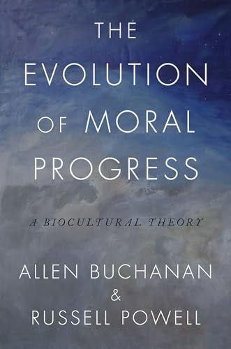 Stock image for The Evolution of Moral Progress: A Biocultural Theory for sale by Reader's Corner, Inc.