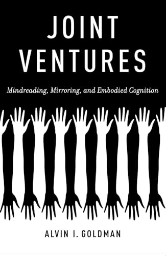 Beispielbild fr Joint Ventures: Mindreading, Mirroring, and Embodied Cognition zum Verkauf von Housing Works Online Bookstore