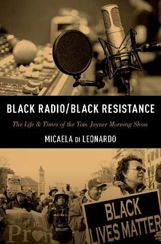 Beispielbild fr Black Radio/Black Resistance: The Life & Times of the Tom Joyner Morning Show zum Verkauf von Housing Works Online Bookstore