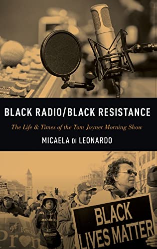 Stock image for Black Radio/Black Resistance: The Life & Times of the Tom Joyner Morning Show for sale by Buchpark