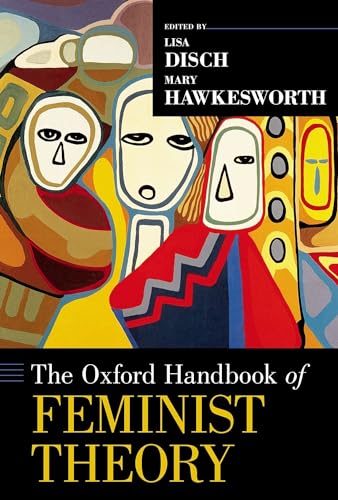 Imagen de archivo de The Oxford Handbook of Feminist Theory (Oxford Handbooks) a la venta por Textbooks_Source