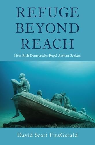 Stock image for Refuge beyond Reach: How Rich Democracies Repel Asylum Seekers for sale by HPB-Red