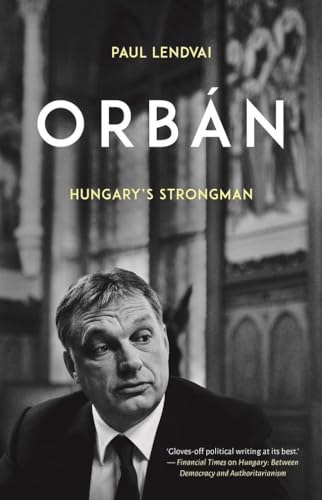 Stock image for Orb?n: Hungary's Strongman for sale by SecondSale