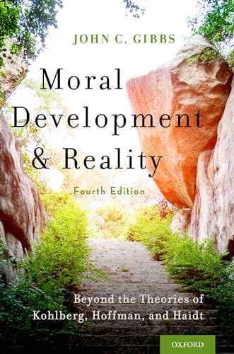 Beispielbild fr Moral Development and Reality: Beyond the Theories of Kohlberg, Hoffman, and Haidt zum Verkauf von Books From California