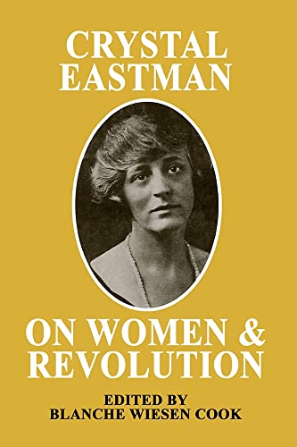 Imagen de archivo de Crystal Eastman on Women and Revolution a la venta por Housing Works Online Bookstore