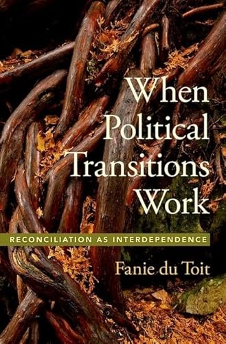 Stock image for When Political Transitions Work: Reconciliation as Interdependence (Studies in Strategic Peacebuilding) for sale by Housing Works Online Bookstore