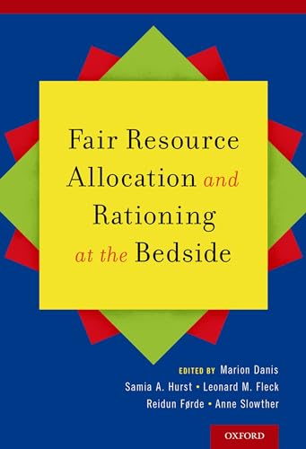 9780190882136: Fair Resource Allocation and Rationing at the Bedside