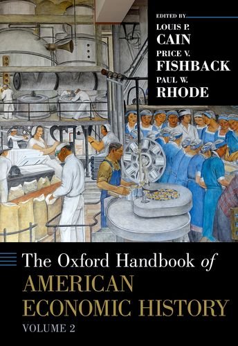 Beispielbild fr The Oxford Handbook of American Economic History, vol. 2 (Oxford Handbooks) zum Verkauf von Housing Works Online Bookstore