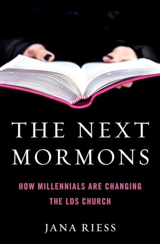 Beispielbild fr The Next Mormons: How Millennials Are Changing the LDS Church zum Verkauf von -OnTimeBooks-