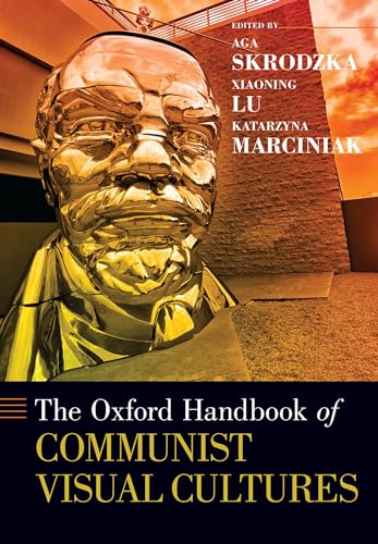 Stock image for OXFORD HANDBOOK OF COMMUNIST VISUAL CULTURES for sale by Basi6 International