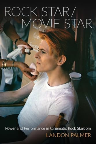 9780190888411: Rock Star/Movie Star: Power and Performance in Cinematic Rock Stardom (Oxford Music / Media)
