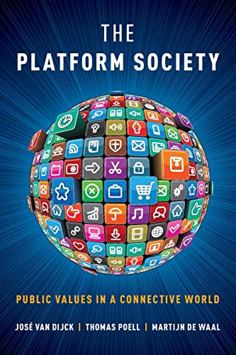 Stock image for The Platform Society: Public Values in a Connective World for sale by Textbooks_Source