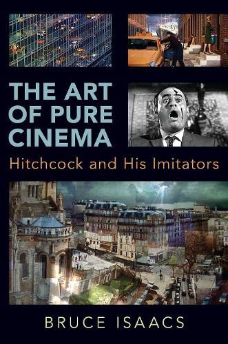 Imagen de archivo de Art of Pure Cinema: Hitchcock and His Imitators a la venta por Blackwell's