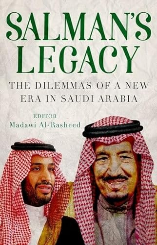 Stock image for Salman's Legacy: The Dilemmas of a New Era in Saudi Arabia for sale by HPB-Emerald