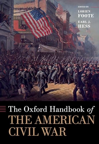 Stock image for The Oxford Handbook of the American Civil War (Oxford Handbooks) for sale by HPB-Red