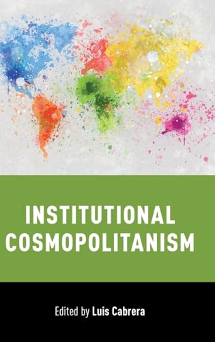 Stock image for Institutional Cosmopolitanism for sale by Housing Works Online Bookstore
