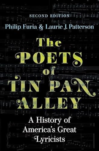 9780190906474: The Poets of Tin Pan Alley: A History of America's Great Lyricists