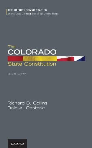 9780190907723: Colorado State Constitution (Oxford Commentaries on the State Constitutions of the United States)