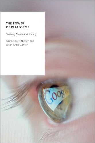 Stock image for The Power of Platforms: Shaping Media and Society (Oxford Studies in Digital Politics) for sale by SecondSale